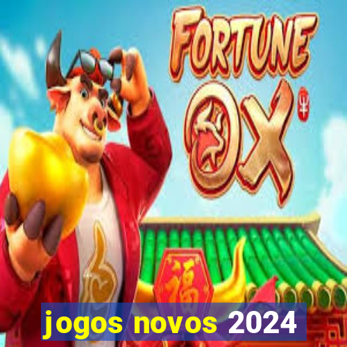 jogos novos 2024